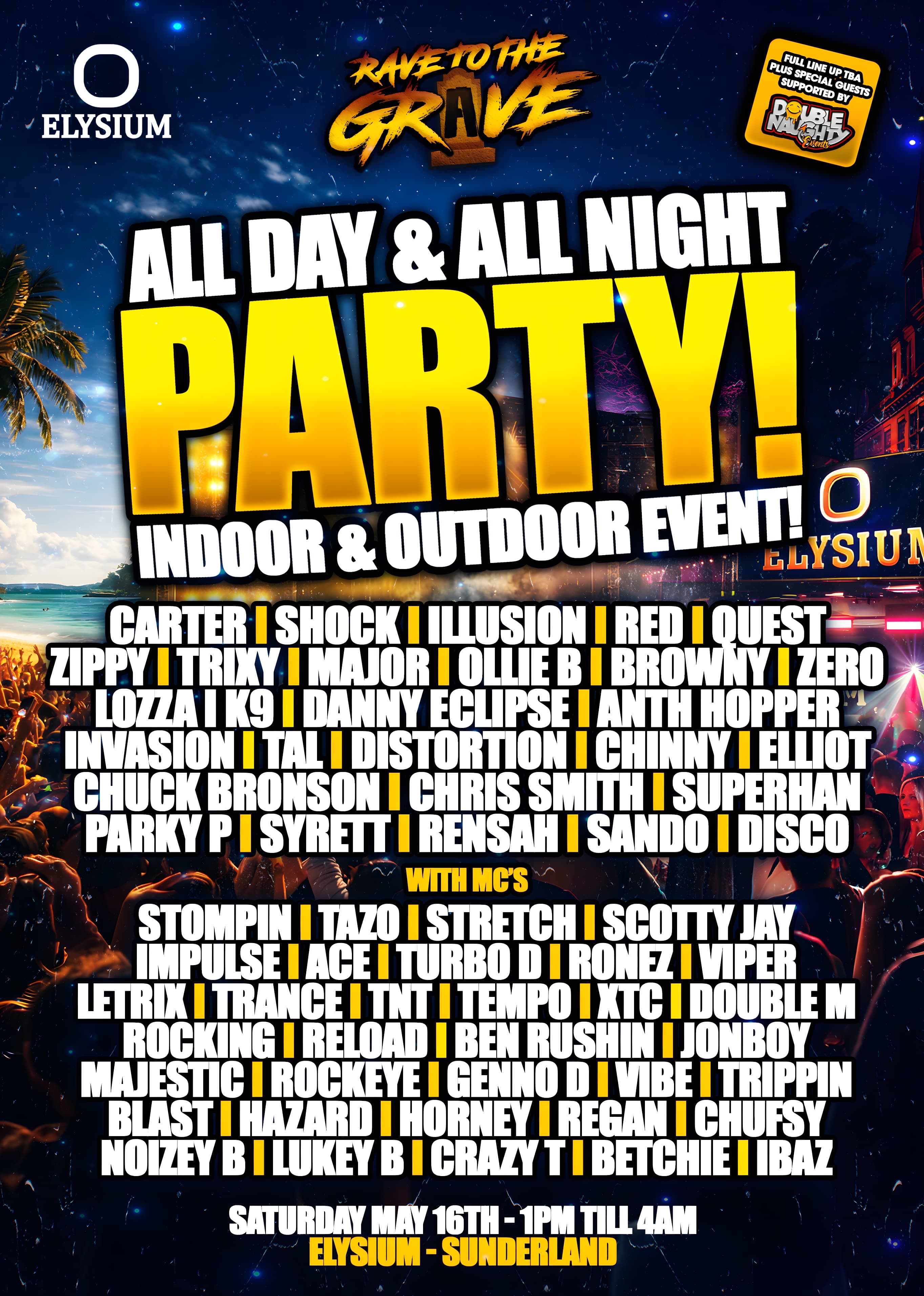Rave To The Grave - All Day and All Night Party - 16th May 2026